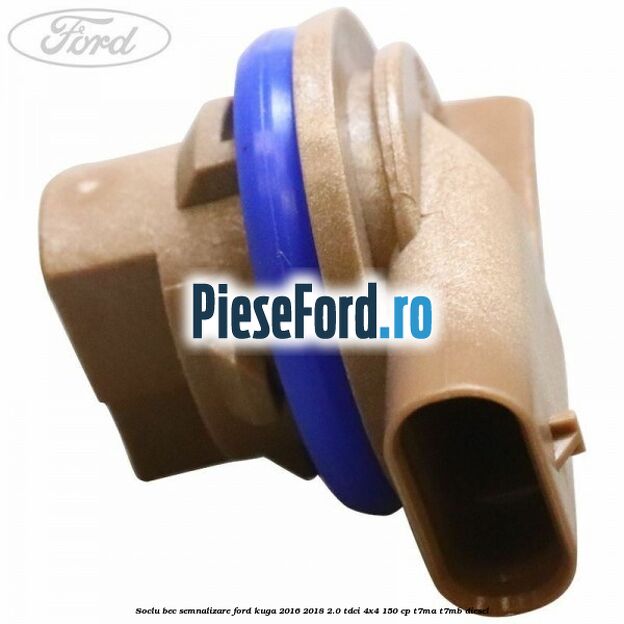 Soclu bec semnalizare Ford Kuga 2016-2018 2.0 TDCi 4x4 150 cp T7MA, T7MB diesel