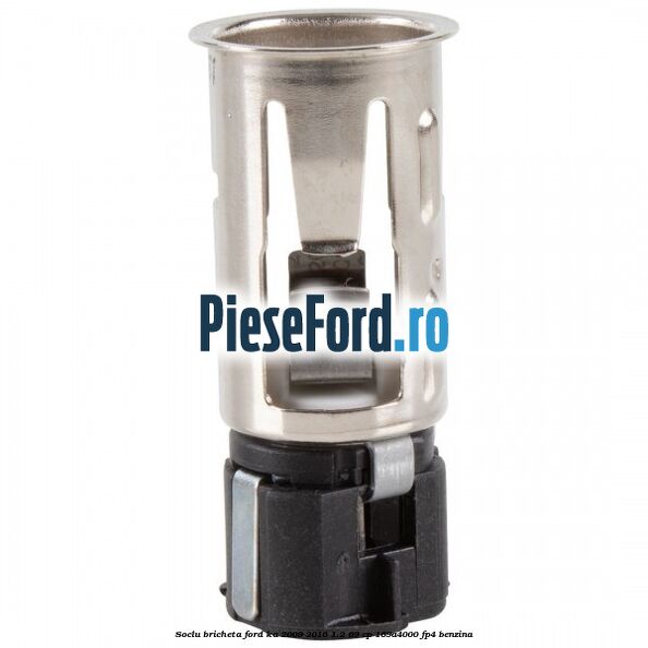 Soclu bricheta Ford Ka 2009-2016 1.2 69 cp Soclu bricheta Ford Ka 2009-2016 1.2 69 cp 169A4000, FP4 benzina