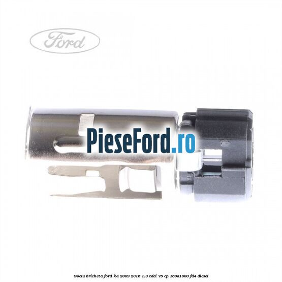 Soclu bricheta Ford Ka 2009-2016 1.3 TDCi 75 cp 169A1000, FD4 diesel