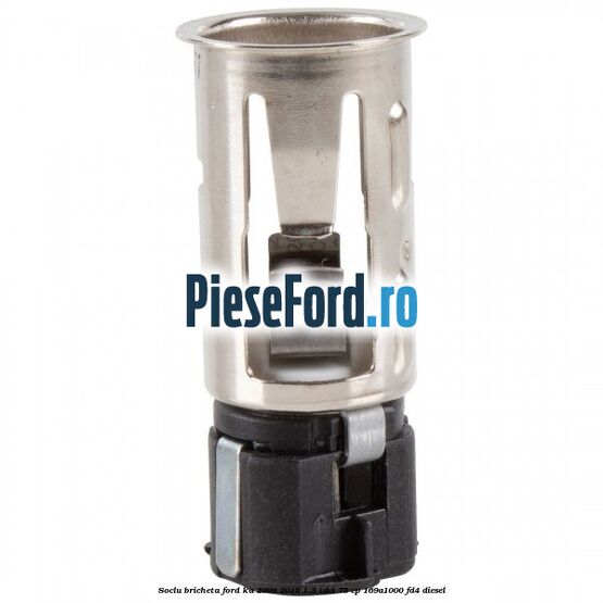 Soclu bricheta Ford Ka 2009-2016 1.3 TDCi 75 cp 169A1000, FD4 diesel