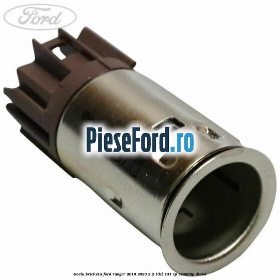 Soclu bricheta Ford Ranger 2016-2020 2.2 TDCi 131 cp T22DD0P diesel