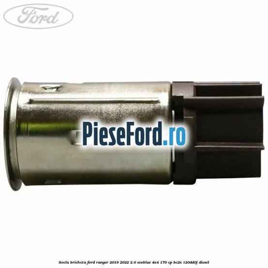 Soclu bricheta Ford Ranger 2019-2022 2.0 EcoBlue 4x4 170 cp Soclu bricheta Ford Ranger 2019-2022 2.0 EcoBlue 4x4 170 cp BC2X, T20DD0J diesel