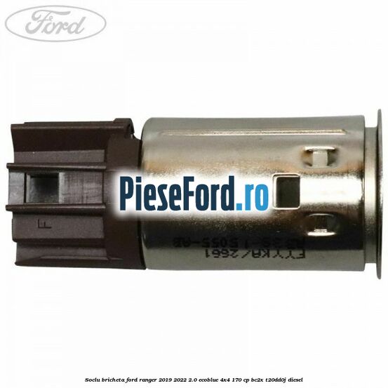 Soclu bricheta Ford Ranger 2019-2022 2.0 EcoBlue 4x4 170 cp Soclu bricheta Ford Ranger 2019-2022 2.0 EcoBlue 4x4 170 cp BC2X, T20DD0J diesel