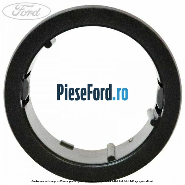 Soclu bricheta negru 28 mm pachet fumatori Ford Kuga 2013-2016 2.0 TDCi 140 cp UFMA diesel
