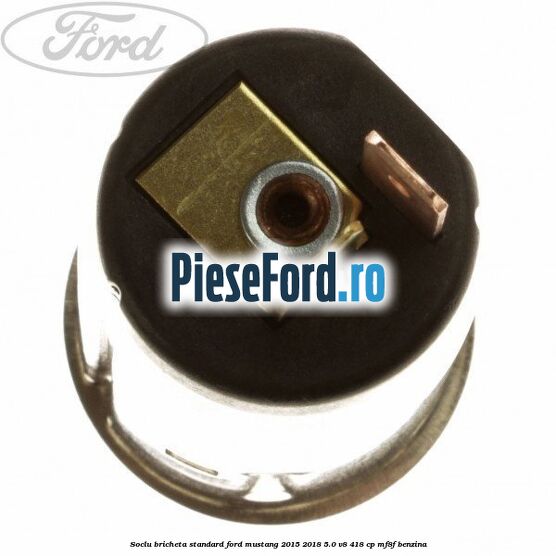 Soclu bricheta standard Ford Mustang 2015-2018 5.0 V8 418 cp MF8F benzina