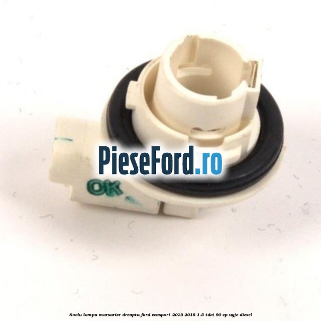 Soclu lampa marsarier dreapta Ford EcoSport 2013-2018 1.5 TDCi 90 cp Soclu lampa marsarier dreapta Ford EcoSport 2013-2018 1.5 TDCi 90 cp UGJE diesel