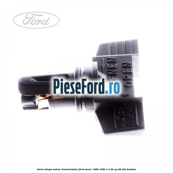 Soclu lampa numar inmatriculare Ford Escort 1995-1998 1.3 60 cp J4B, J6A benzina