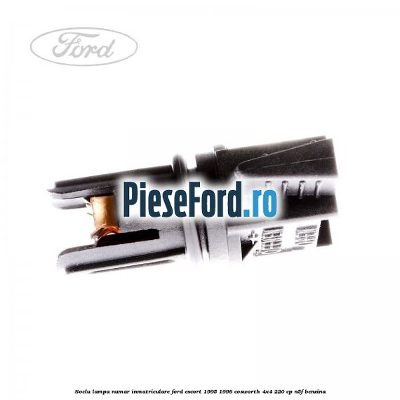 Soclu lampa numar inmatriculare Ford Escort 1995-1998 Cosworth 4x4 220 cp Soclu lampa numar inmatriculare Ford Escort 1995-1998 Cosworth 4x4 220 cp N5F benzina