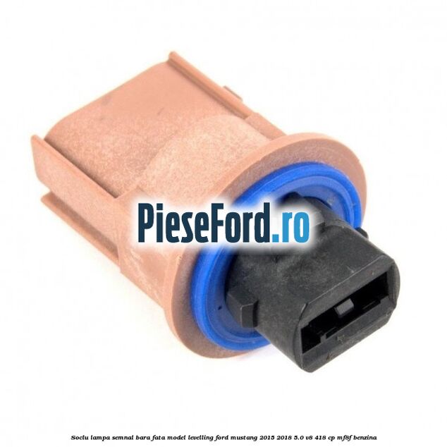 Soclu lampa semnal bara fata model levelling Ford Mustang 2015-2018 5.0 V8 418 cp MF8F benzina