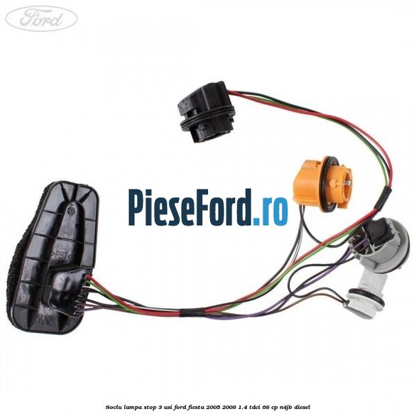 Soclu lampa stop 3 usi Ford Fiesta 2005-2008 1.4 TDCi 68 cp Soclu lampa stop 3 usi Ford Fiesta 2005-2008 1.4 TDCi 68 cp N4JB diesel