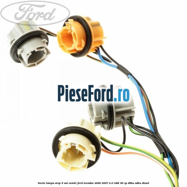 Soclu lampa stop 5 usi combi Ford Mondeo 2000-2007 2.0 TDDI 90 cp D5BA, SDBA diesel