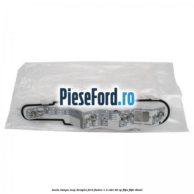 Soclu lampa stop dreapta Ford Fusion 1.4 TDCi 68 cp F6JA, F6JB diesel