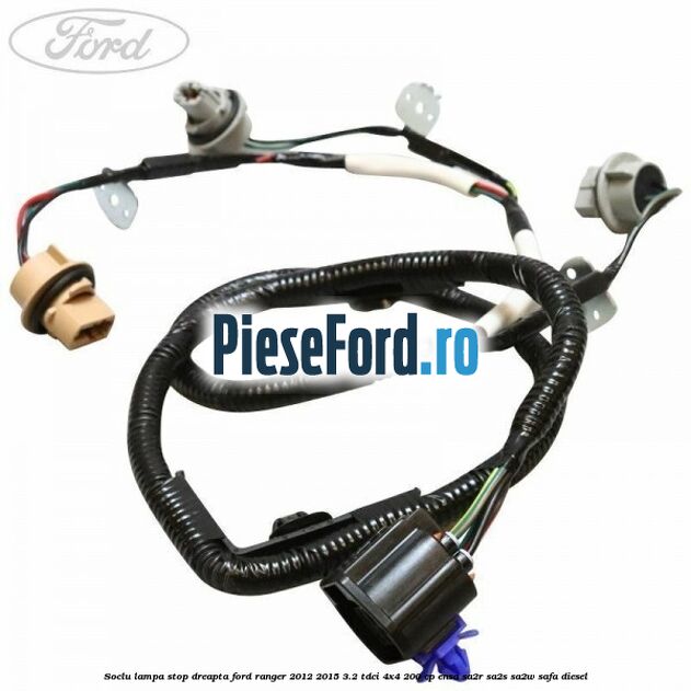 Soclu lampa stop dreapta Ford Ranger 2012-2015 3.2 TDCi 4x4 200 cp Soclu lampa stop dreapta Ford Ranger 2012-2015 3.2 TDCi 4x4 200 cp ENSA, SA2R, SA2S, SA2W, SAFA diesel