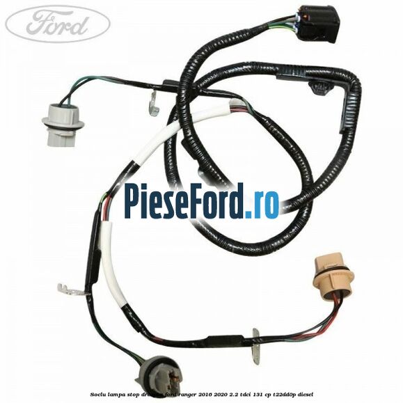 Soclu lampa stop dreapta Ford Ranger 2016-2020 2.2 TDCi 131 cp T22DD0P diesel