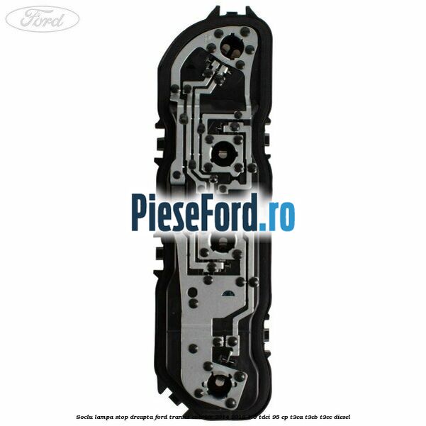 Soclu lampa stop dreapta Ford Transit Courier 2014-2018 1.6 TDCi 95 cp T3CA, T3CB, T3CC diesel