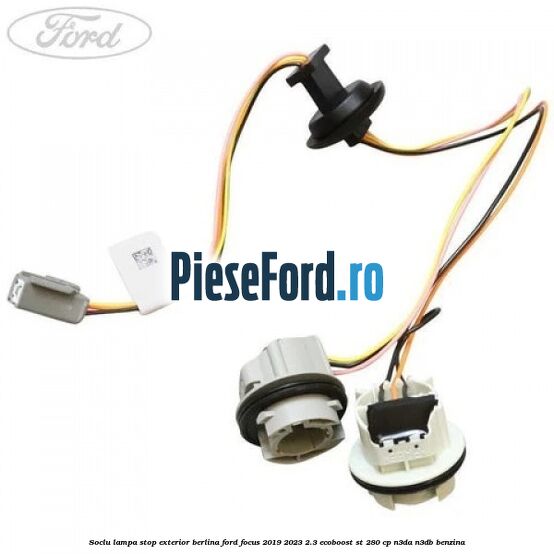 Soclu lampa stop exterior berlina Ford Focus 2019-2023 2.3 EcoBoost ST 280 cp N3DA, N3DB benzina