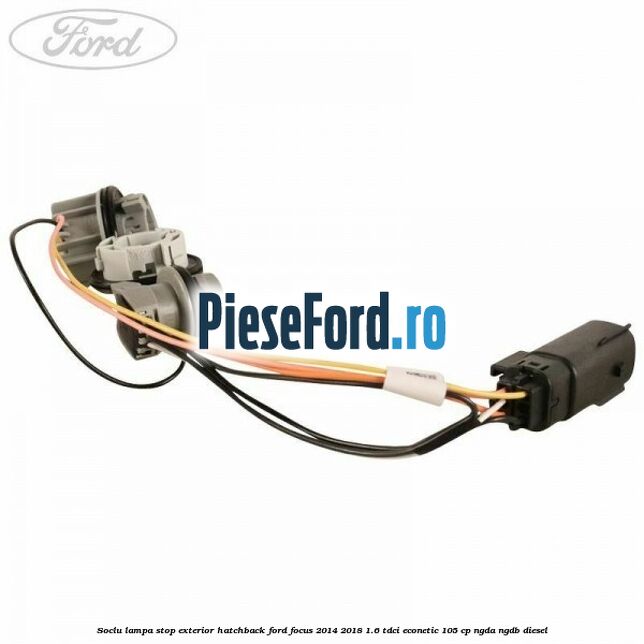 Soclu lampa stop exterior hatchback Ford Focus 2014-2018 1.6 TDCi ECOnetic 105 cp Soclu lampa stop exterior hatchback Ford Focus 2014-2018 1.6 TDCi ECOnetic 105 cp NGDA, NGDB diesel