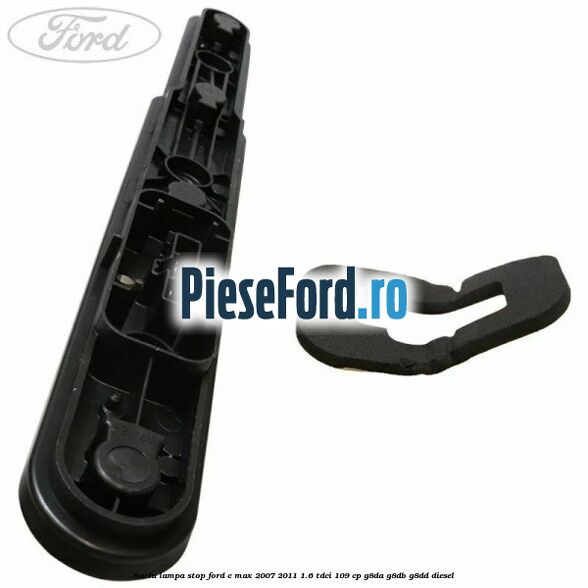 Soclu lampa stop Ford C-Max 2007-2011 1.6 TDCi 109 cp G8DA, G8DB, G8DD diesel