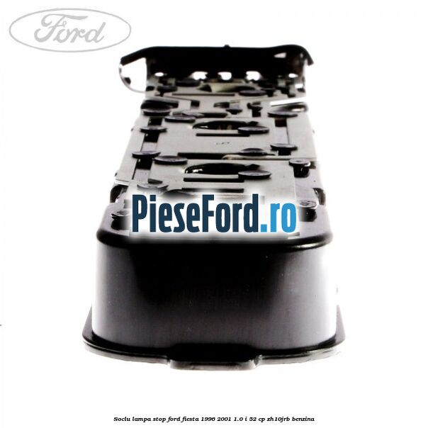 Soclu lampa stop Ford Fiesta 1996-2001 1.0 i 52 cp ZH10JRB benzina