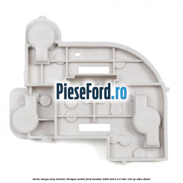 Soclu lampa stop interior dreapta combi Ford Mondeo 2008-2014 2.0 TDCi 130 cp AZBA diesel