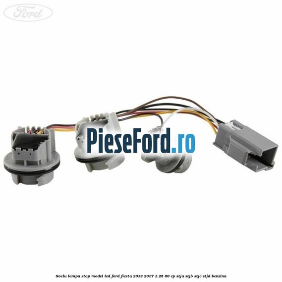 Soclu lampa stop model led Ford Fiesta 2013-2017 1.25 60 cp STJA, STJB, STJC, STJD benzina