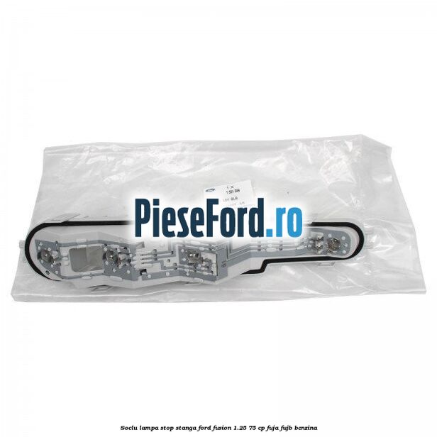 Soclu lampa stop stanga Ford Fusion 1.25 75 cp FUJA, FUJB benzina