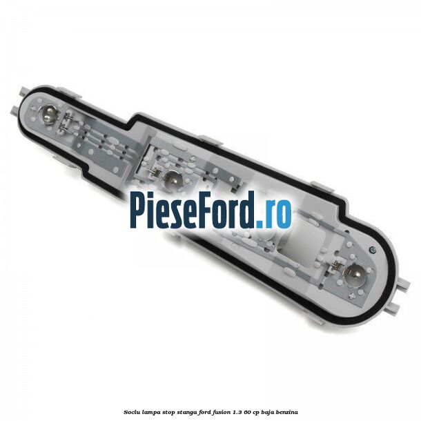 Soclu lampa stop stanga Ford Fusion 1.3 60 cp BAJA benzina