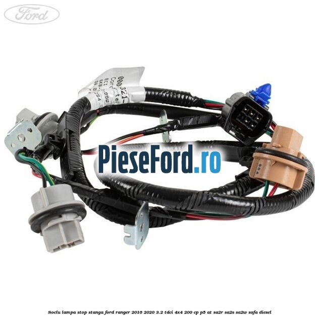 Soclu lampa stop stanga Ford Ranger 2016-2020 3.2 TDCi 4x4 200 cp P5-AT, SA2R, SA2S, SA2W, SAFA diesel