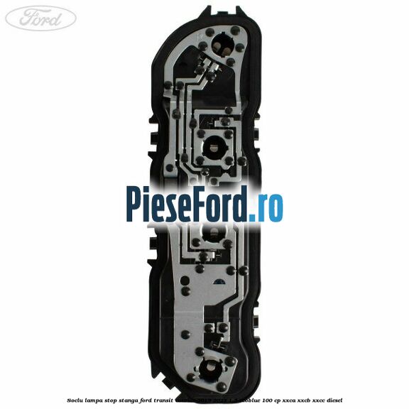 Soclu lampa stop stanga Ford Transit Courier 2019-2023 1.5 EcoBlue 100 cp XXCA, XXCB, XXCC diesel