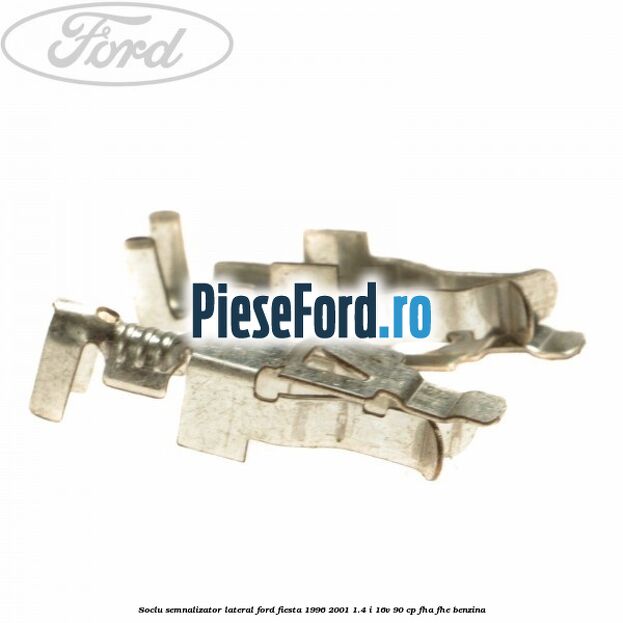 Soclu semnalizator lateral Ford Fiesta 1996-2001 1.4 i 16V 90 cp FHA, FHE benzina