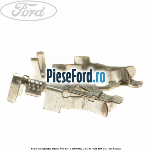 Soclu semnalizator lateral Ford Fiesta 1996-2001 1.6 16V Sport 103 cp L1T, L1V benzina