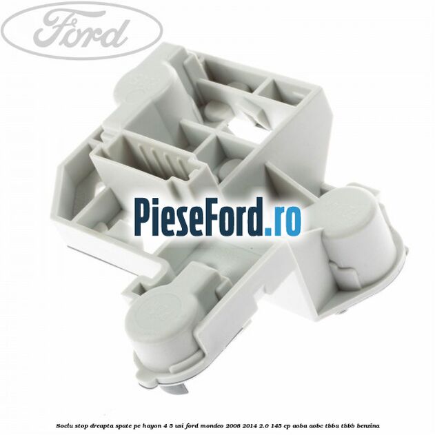 Soclu stop dreapta spate, pe hayon 4/5 usi Ford Mondeo 2008-2014 2.0 145 cp Soclu stop dreapta spate, pe hayon 4/5 usi Ford Mondeo 2008-2014 2.0 145 cp AOBA, AOBC, TBBA, TBBB benzina
