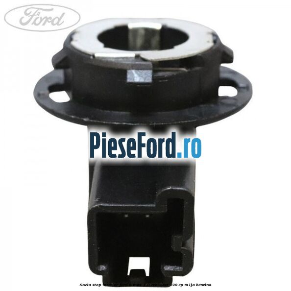 Soclu stop interior Ford B-Max 1.0 EcoBoost 120 cp M1JA benzina