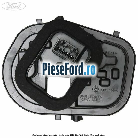 Soclu stop stanga exterior Ford C-Max 2011-2015 2.0 TDCi 140 cp UFDB diesel
