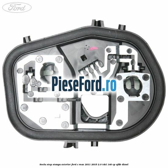 Soclu stop stanga exterior Ford C-Max 2011-2015 2.0 TDCi 140 cp UFDB diesel