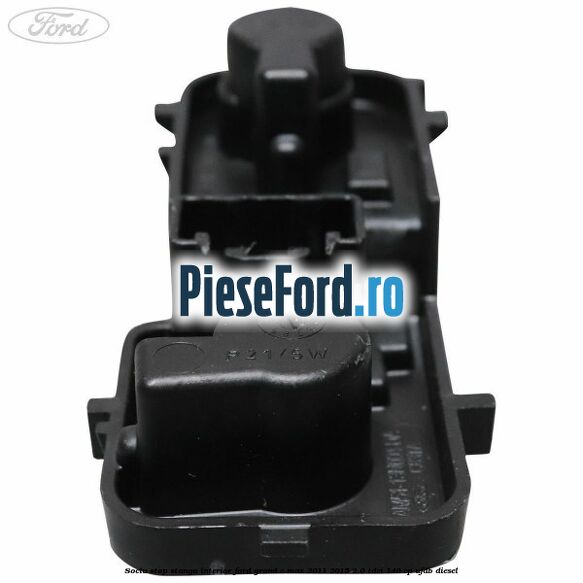 Soclu stop stanga interior Ford Grand C-Max 2011-2015 2.0 TDCi 140 cp UFDB diesel