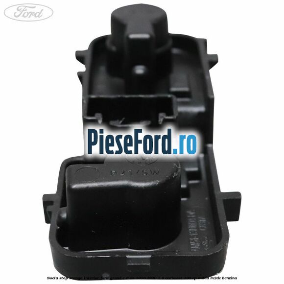 Soclu stop stanga interior Ford Grand C-Max 2016-2020 1.0 EcoBoost 100 cp Soclu stop stanga interior Ford Grand C-Max 2016-2020 1.0 EcoBoost 100 cp M2DA, M2DC benzina