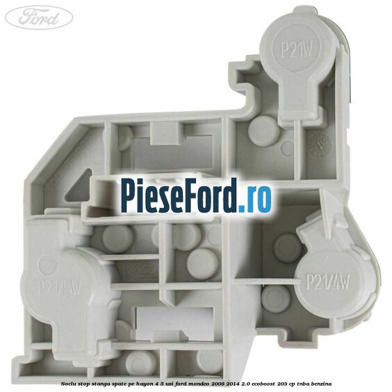 Soclu stop stanga spate, pe hayon 4/5 usi Ford Mondeo 2008-2014 2.0 EcoBoost 203 cp TNBA benzina