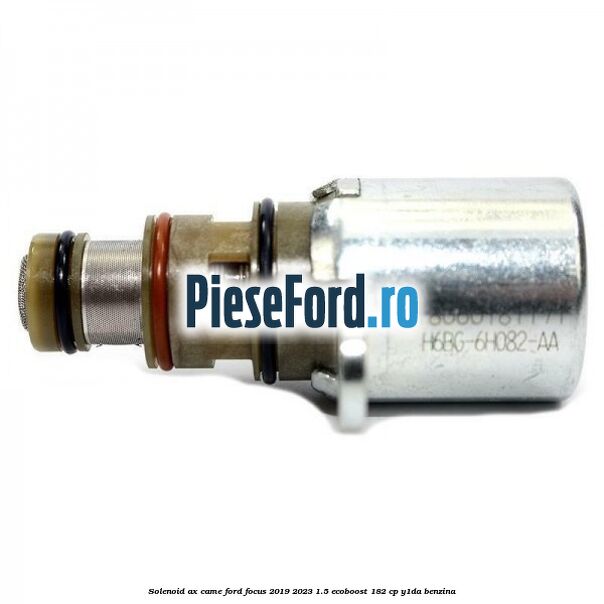 Solenoid ax came Ford Focus 2019-2023 1.5 EcoBoost 182 cp Y1DA benzina