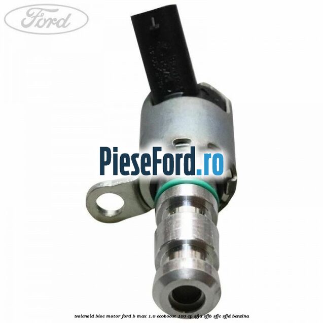 Solenoid bloc motor Ford B-Max 1.0 EcoBoost 100 cp SFJA, SFJB, SFJC, SFJD benzina