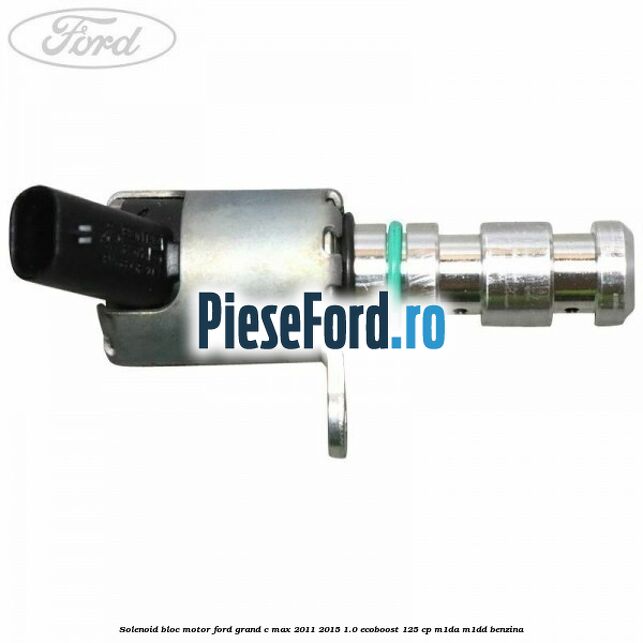 Solenoid bloc motor Ford Grand C-Max 2011-2015 1.0 EcoBoost 125 cp M1DA, M1DD benzina