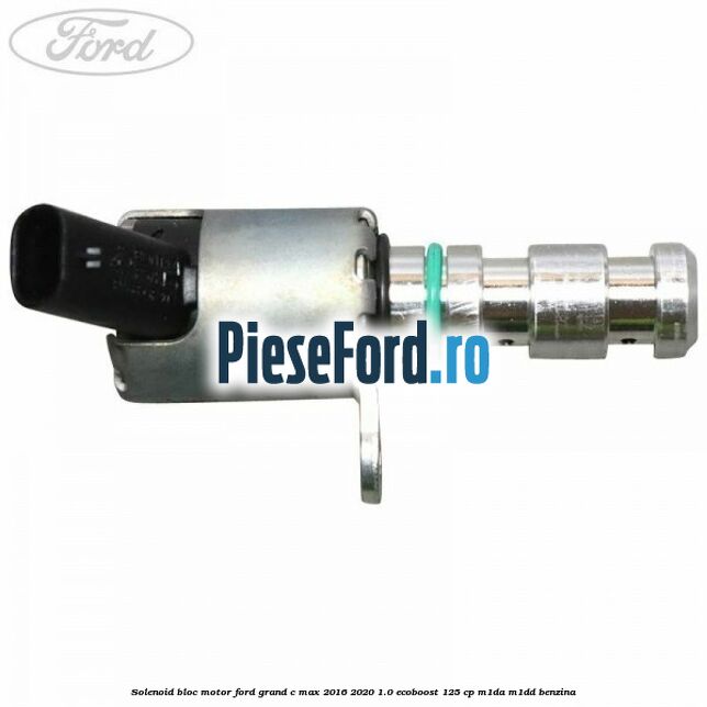Solenoid bloc motor Ford Grand C-Max 2016-2020 1.0 EcoBoost 125 cp M1DA, M1DD benzina