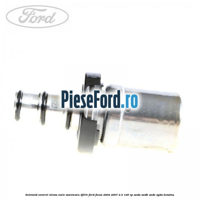 Solenoid control viteza cutie automata 4F27E Ford Focus 2004-2007 2.0 145 cp AODA, AODB, AODE, SYDA benzina