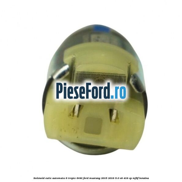 Solenoid cutie automata 6 trepte 6R80 Ford Mustang 2015-2018 5.0 V8 418 cp MF8F benzina