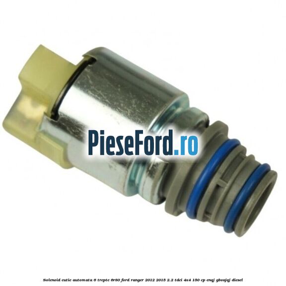 Solenoid cutie automata 6 trepte 6R80 Ford Ranger 2012-2015 2.2 TDCi 4x4 150 cp ENQJ, GBVAJQJ diesel