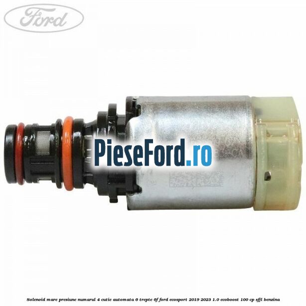 Solenoid mare presiune numarul 4 cutie automata 6 trepte 6F Ford EcoSport 2019-2023 1.0 EcoBoost 100 cp SFJL benzina