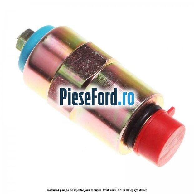 Solenoid pompa de injectie Ford Mondeo 1996-2000 1.8 TD 90 cp RFN diesel