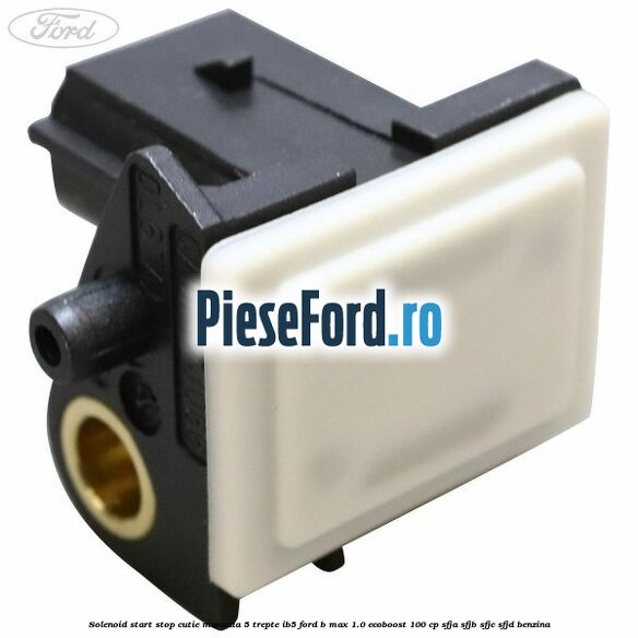Solenoid start stop cutie manuala 5 trepte IB5 Ford B-Max 1.0 EcoBoost 100 cp SFJA, SFJB, SFJC, SFJD benzina