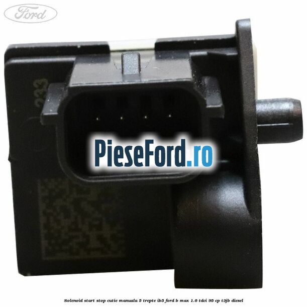 Solenoid start stop cutie manuala 5 trepte IB5 Ford B-Max 1.6 TDCi 95 cp T3JB diesel