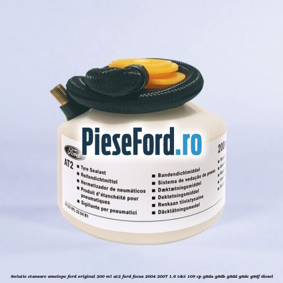 Solutie etansare anvelope Ford original 200 ml AT2 Ford Focus 2004-2007 1.6 TDCi 109 cp G8DA, G8DB, G8DD, G8DE, G8DF diesel